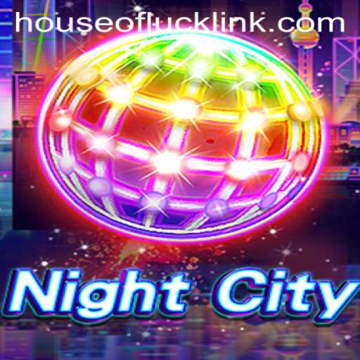 Explore the Enigmatic World of NightCity: HOUSEOFLUCK