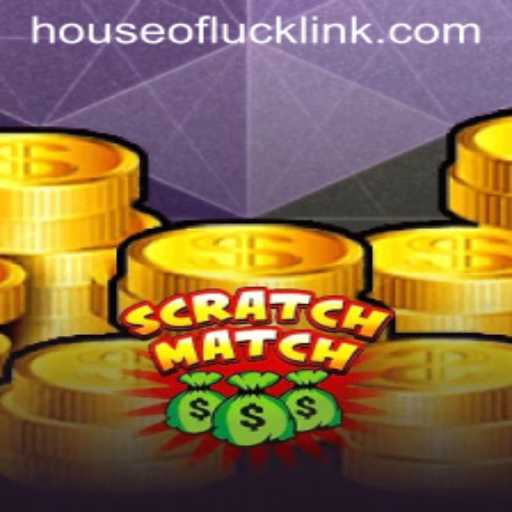 ScratchMatch: An Exciting New Game from HOUSEOFLUCK